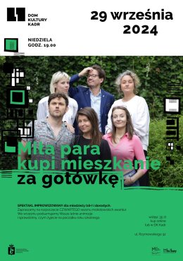Miła para kupi mieszkanie za gotówkę - spektakl improwizowany dla młodzieży (16+) i dorosłych