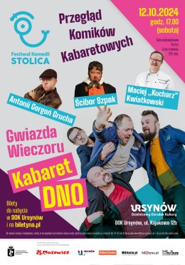 Kabaret DNO, Maciej "Kucharz" Kwiatkowski, Ścibor Szpak, Antonii Gorgoń Grucha - Festiwal Komedii STOLICA