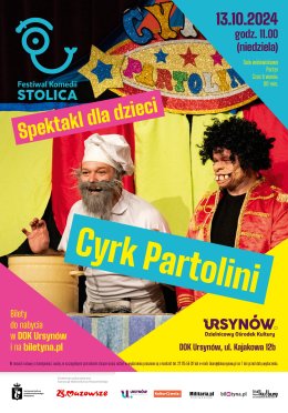Cyrk Partolini spektakl kabaretowy dla dzieci - Festiwal Komedii STOLICA