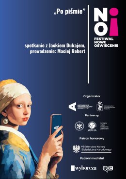 Festiwal Nowe Oświecenie| „Po piśmie” | spotkanie z Jackiem Dukajem