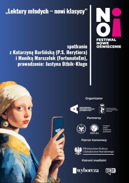 Festiwal Nowe Oświecenie | „Lektury młodych – nowi klasycy” | spotkanie z Katarzyną Barlińską (P.S. Herytiera) i Moniką Marszałek (FortunateEm)