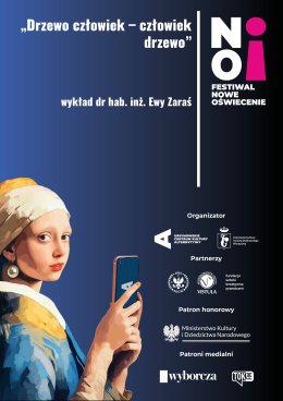 Festiwal Nowe Oświecenie | „Drzewo człowiek – człowiek drzewo” | wykład dr hab. inż. Ewy Zaraś