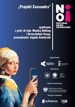 Festiwal Nowe Oświecenie | „Projekt Cassandra” | spotkanie z prof. dr hab. Moniką Wolting i Krzysztofem Vargą