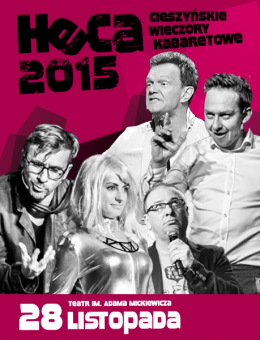 HECA 2015 CIESZYŃSKIE WIECZORY KABARETOWE/DZIEŃ PIERWSZY