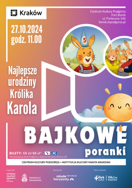 Bajkowe Poranki w Forcie Borek "Najlepsze urodziny Królika Karola"