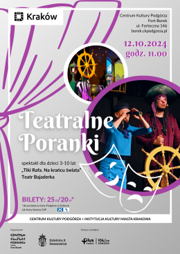 Teatralne Poranki w Forcie Borek "Tiki Rafa. Na krańcu świata"