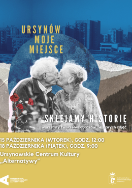 „Sklejamy historię” | warsztaty tworzenia obrazów ze starych zdjęć