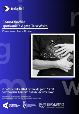 „Czarna torebka” | spotkanie z Agatą Tuszyńską