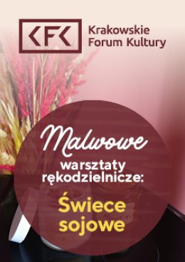 Malwowe warsztaty rękodzielnicze: Świece sojowe