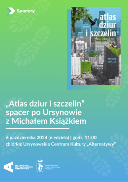 „Atlas dziur i szczelin” | spacer po Ursynowie z Michałem Książkiem