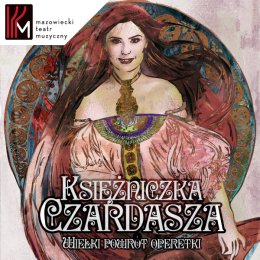 Księżniczka Czardasza - Wielki powrót operetki