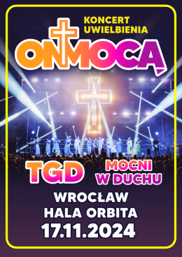TGD, Mocni w Duchu // ON MOCĄ - koncert uwielbienia