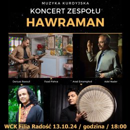 KONCERT ZESPOŁU HAWRAMAN - muzyka kurdyjska / WCK Filia Radość