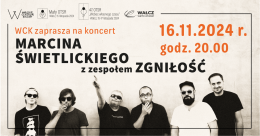 Koncert Marcina Świetlickiego z zespołem Zgniłość