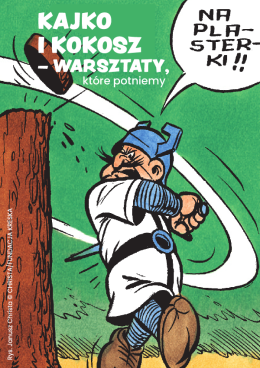 Kajko i Kokosz - warsztaty, które potniemy... NA PLASTERKI!