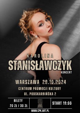 Koncert KAROLINY STANISŁAWCZYK w CePeKu