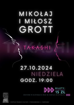 Koncert TAKASHI. Bracia Mikołaj i Miłosz Grott