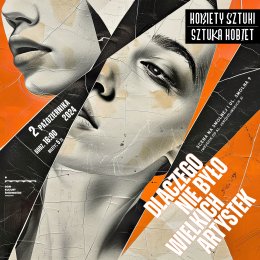 "Dlaczego nie było wielkich artystek?" prelekcja i prezentacja multimedialna