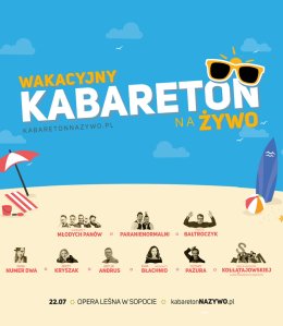 Wakacyjny Kabareton na Żywo w Operze Leśnej
