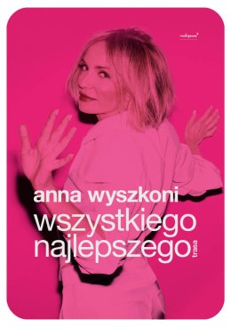 Anna Wyszkoni - Wszystkiego Najlepszego