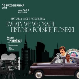 "Kwiaty we włosach. Historia polskiej piosenki", prelekcja i prezentacja multimedialna