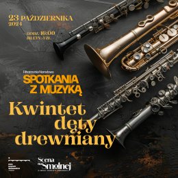 "Kwintet dęty drewniany" koncert SPOTKANIA Z MUZYKĄ