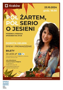 Koncert "Pół żartem, pół serio o jesieni" - piosenka literacka sposobem na życie