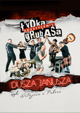 Łydka Grubasa - Dusza Janusza – czyli witajcie w Polsce!