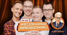 Wieczór  Komedii Improwizowanej: Grupa Ad Hoc & Hubert Urbański