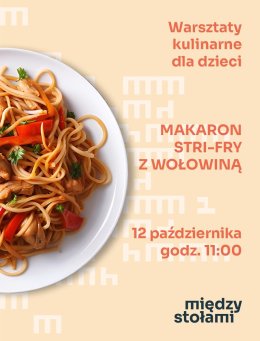 Warsztaty Kulinarne dla Dzieci: Makaron Stir-Fry z Wołowiną