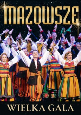 MAZOWSZE - Wielka Gala