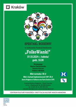 19.10.2024 - Spektakl rodzinny "FolkoWianki" Fundacja Sztukarnia , Dwór Czeczów