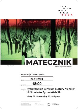 SPEKTAKL "MATECZNIK" - TEATR POLSKA W RCK