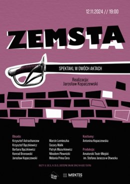 ZEMSTA  – AMATORSKI TEATR MIEJSKI IM. STEFANA JARACZA - SPEKTAKL
