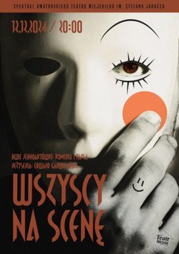 WSZYSCY NA SCENĘ - SPEKTAKL