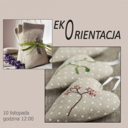 EKOORIENTACJA "Zapachowe woreczki"