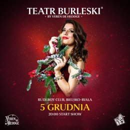 Teatr Burleski by Veren De Heddge: Świąteczna Rewia Burleski