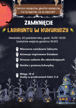 ZAKOŃCZENIE LABIRYNTU W KUKURYDZY: DZIADY