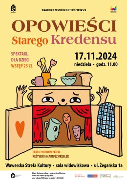 Teatr pod Orzełkiem, spektakl "Opowieści starego kredensu", reż. Mariusz Orzełek