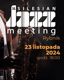 38.Silesian Jazz Meeting. BIG BAND ŚLĄSKI pod kier. Grzegorza Nagórskiego feat. AGA ZARYAN & BERNARD MASELI