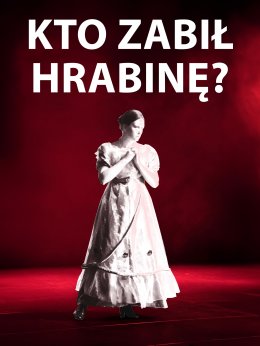 Kto zabił hrabinę (Kryminał Taneczny)