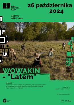 Koncert: Wowakin – „Latem”