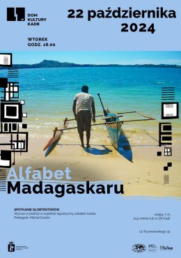 Alfabet Madagaskaru - spotkanie globtroterów w DK KADR