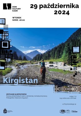 Kirgistan – w cieniu niebiańskich gór: spotkanie globtroterów w DK Kadr