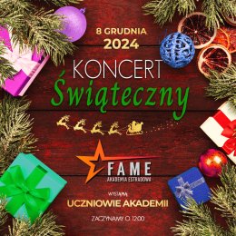 FAME Akademia Estradowa - Koncert Świąteczny 2024