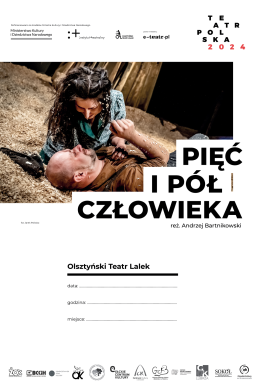 Spektakl „Pięć i pół człowieka” w KDK – Teatr Polska