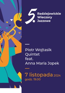 Radziejowickie Wieczory Jazzowe - Piotr Wojtasik Quintet feat. Anna Maria Jopek