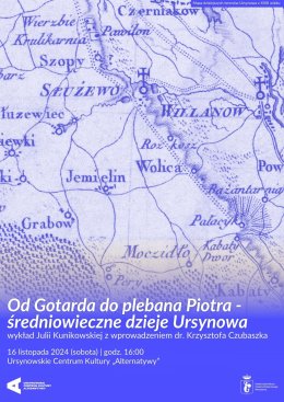 „Od Gotarda do plebana Piotra – średniowieczne dzieje Ursynowa” | wykład Julii Kunikowskiej z wprowadzeniem dr. Krzysztofa Czubaszka