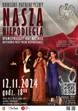 Koncert "Nasza niepodległa" z okazji odzyskania przez Polskę niepodległości.