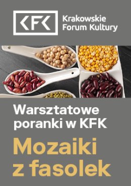 Mozaiki z fasolek | Warsztatowe poranki w KFK